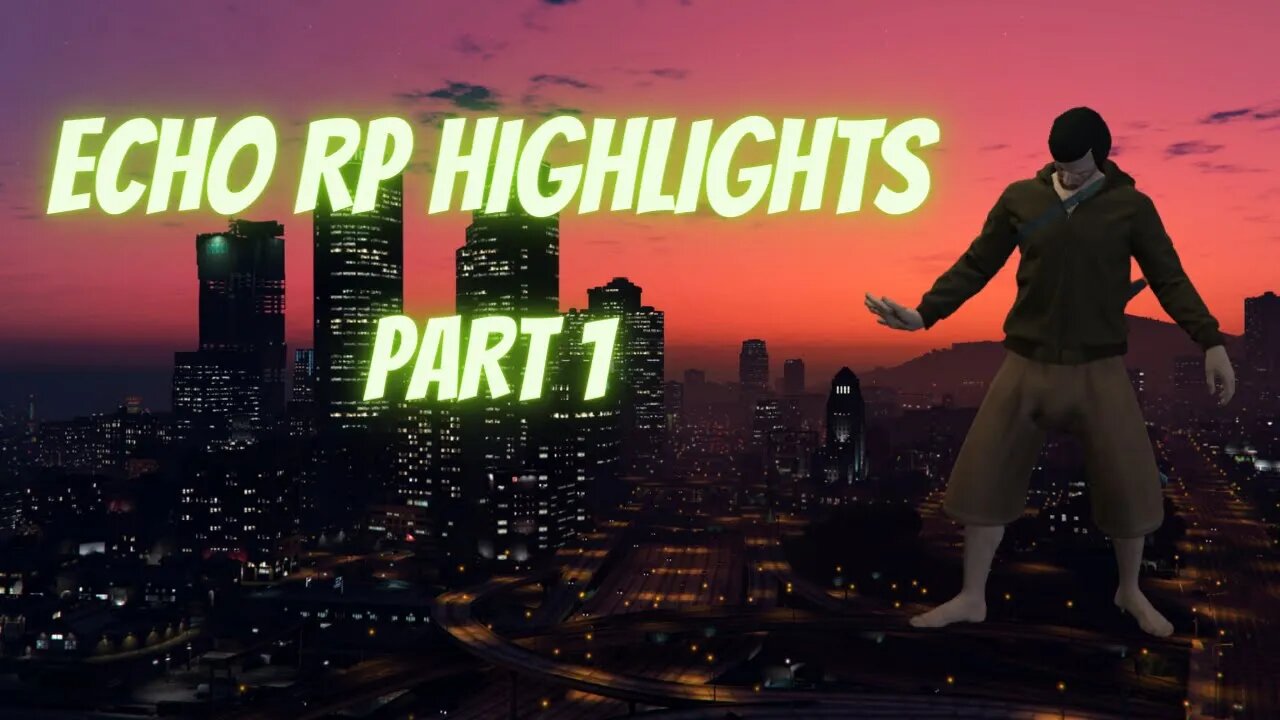 GTA Echo RP Highlights 1