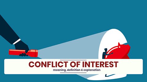 What is CONFLICT OF INTEREST?