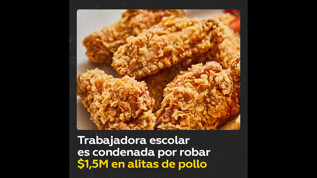 Condenan a trabajadora escolar que robó alitas de pollo por valor de $1,5 millones