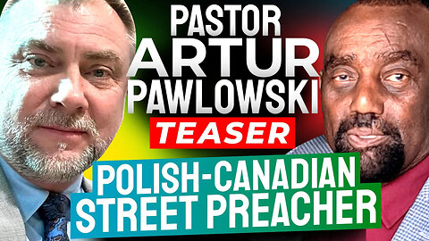 Pastor Artur Pawlowski Joins Jesse! (Teaser)