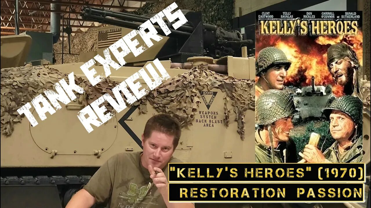 Tank Experts Review - "Kelly's Heroes" (1970) Film Review EP2