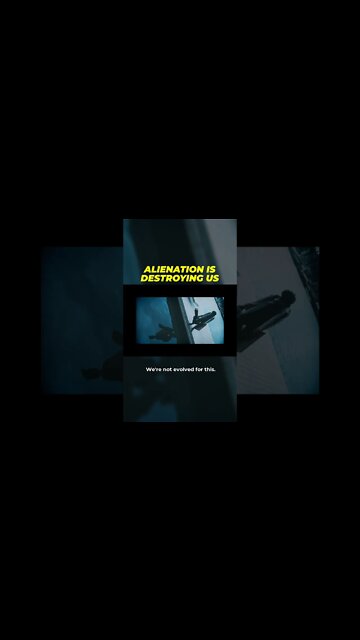 Alienation Is Destroying Us