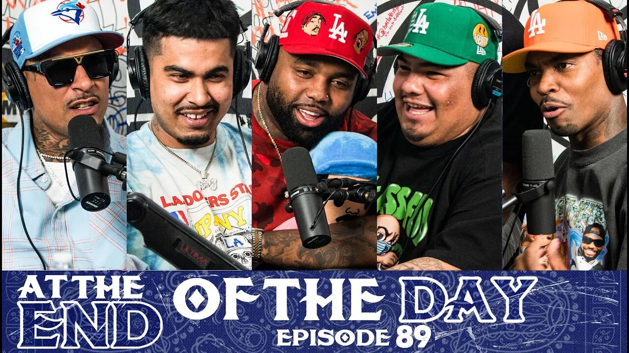 At The End of The Day Ep. 89: Bad Podcasting & T Rell's Birthday