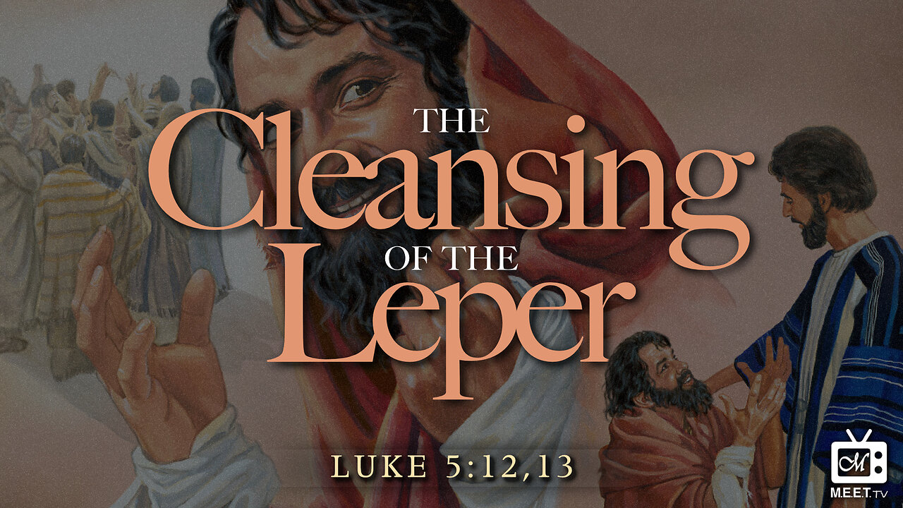 The Cleansing of The Leper | Dr. Thomas Jackson