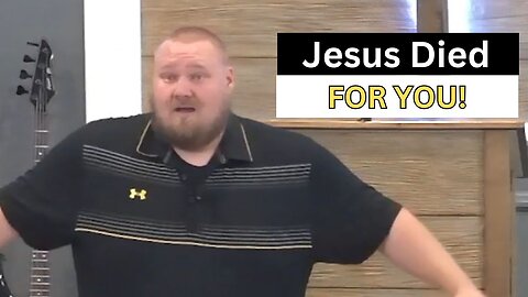 Jesus Died for You