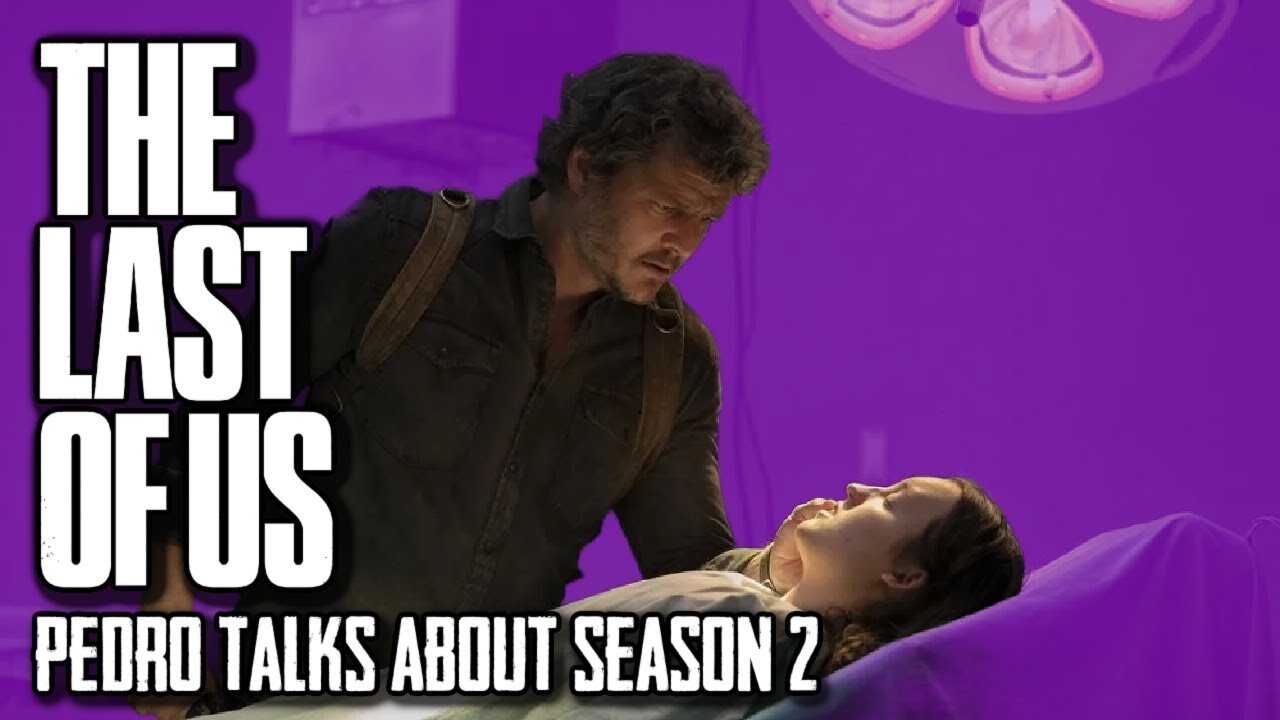 Pedro Talks About Season 2 of The Last of Us!