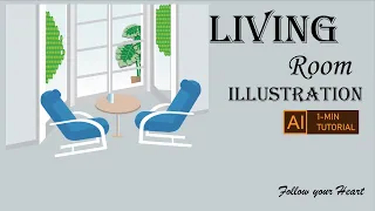 Living Room || 1 Minute Tutorial || illustrator CC || Follow your Heart