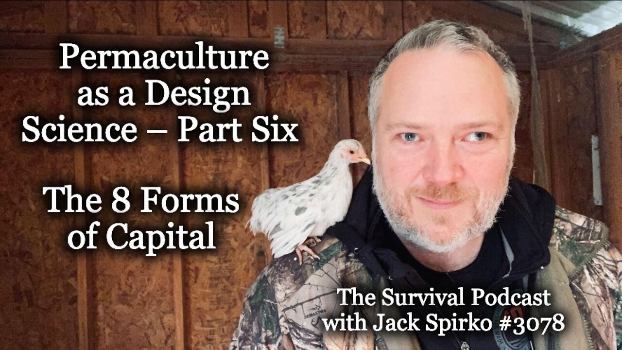 Permaculture as a Design Science – Part Six - 8 Forms of Capital