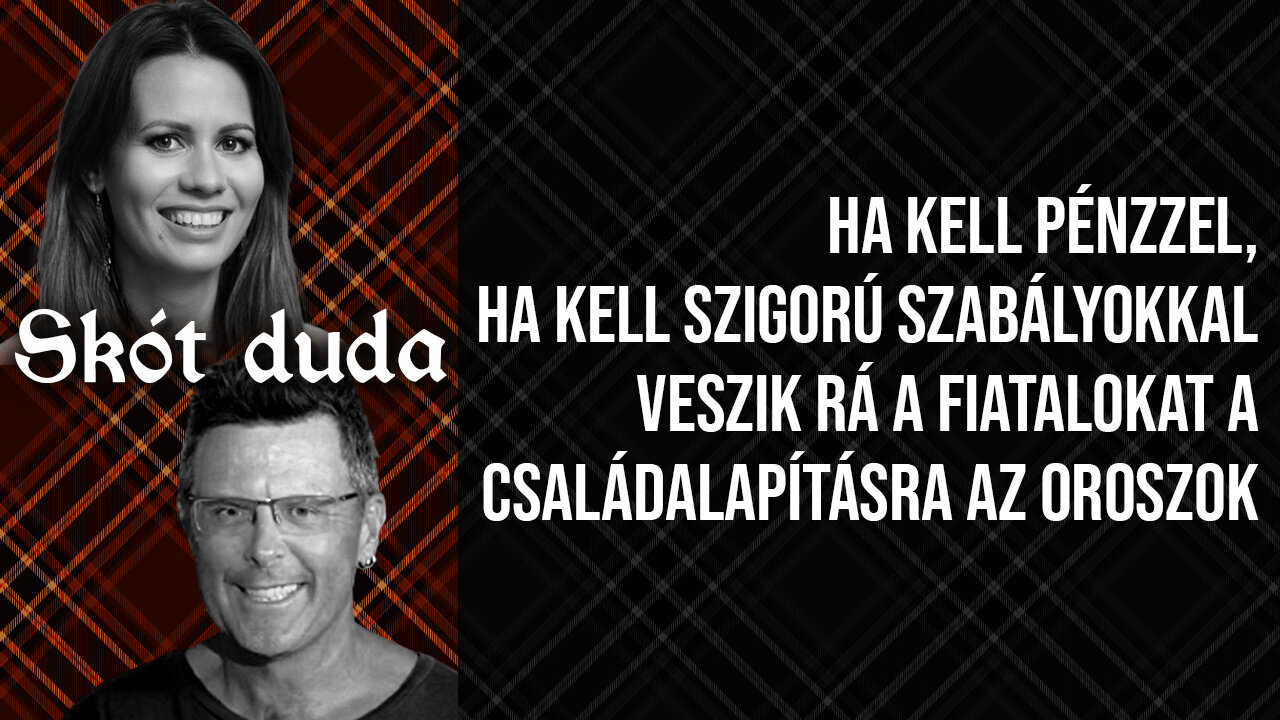 Nem cicóznak az orszok, ha kell pénzzel, ha kell szigorú szabályokkal vesznek rá a családalapításra