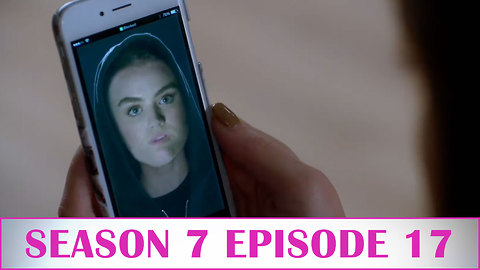 Pretty Little Liars After Show Season 7 Episode 17 "Driving Miss Crazy"