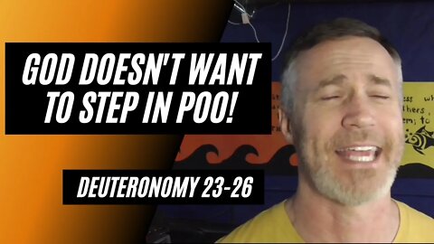 Daily Bible Breakdown: God Doesn't Want to Step in Poo!