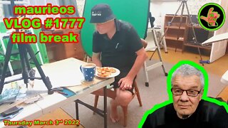 maurieos VLOG #1777 film break