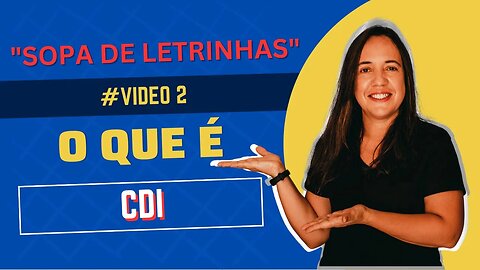 A AULA DEFINITIVA para você entender o que é o CDI