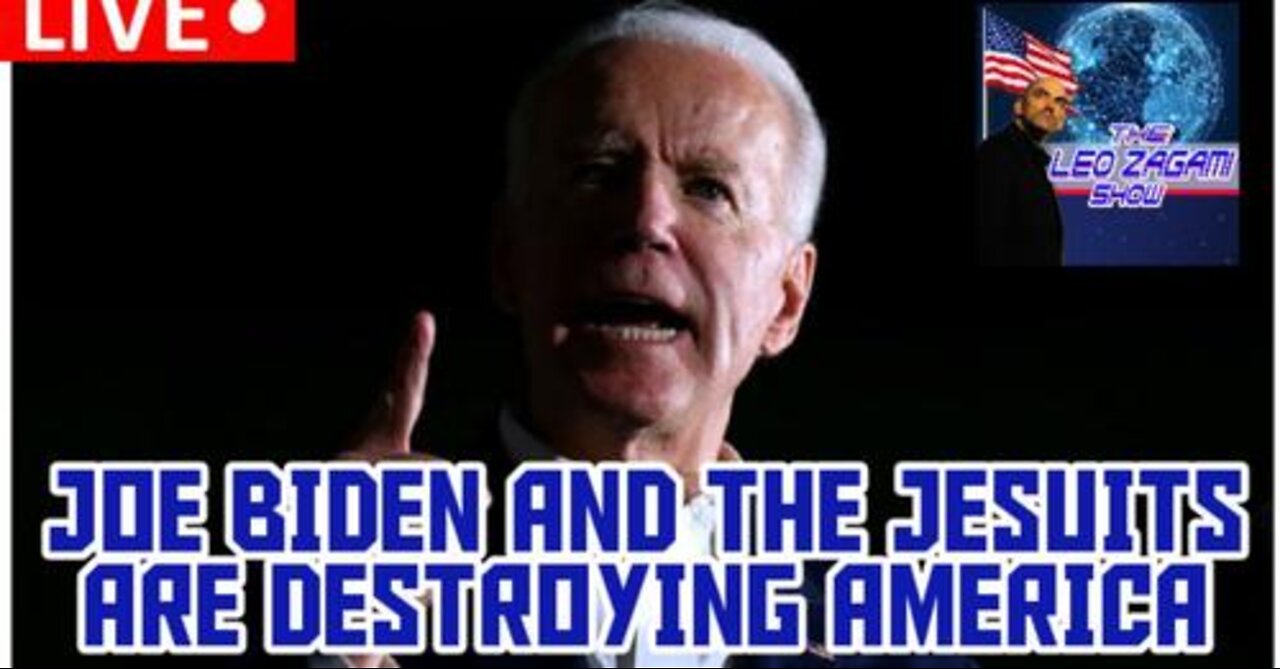 JOE BIDEN AND THE JESUITS ARE DESTROYING AMERICA