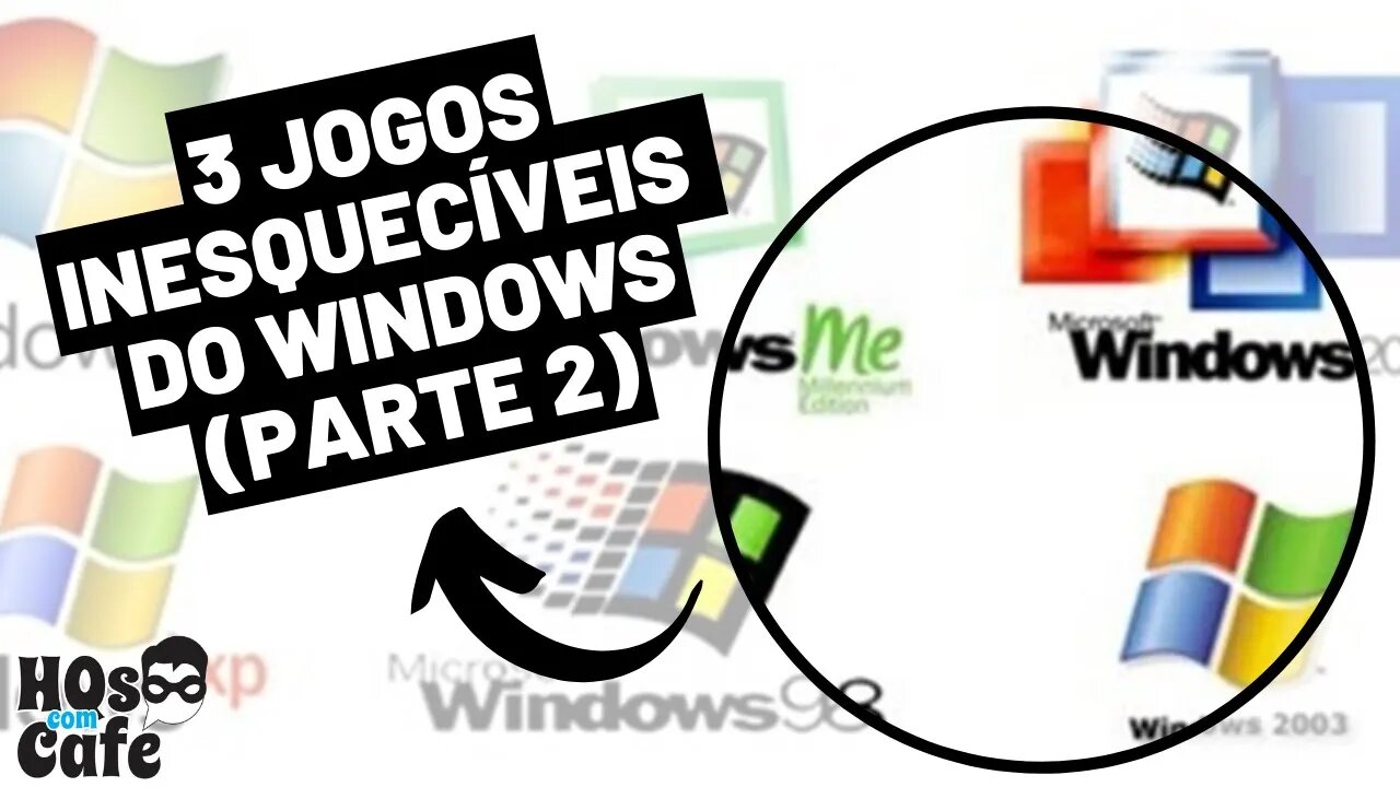 3 JOGOS INESQUECÍVEIS DO WINDOWS | PARTE 2