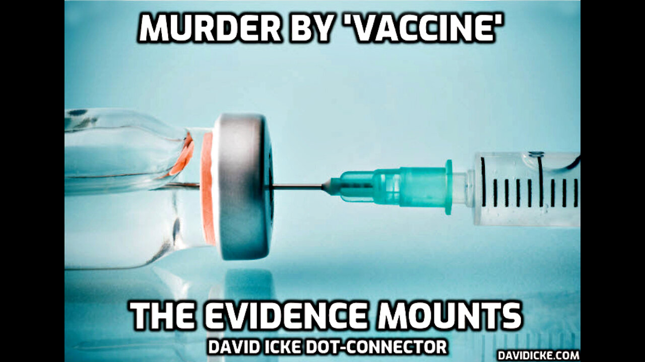 Murder By ‘Vaccine’ – The Evidence Mounts – David Icke Dot-Connector