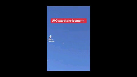 UFO attacks helicopter