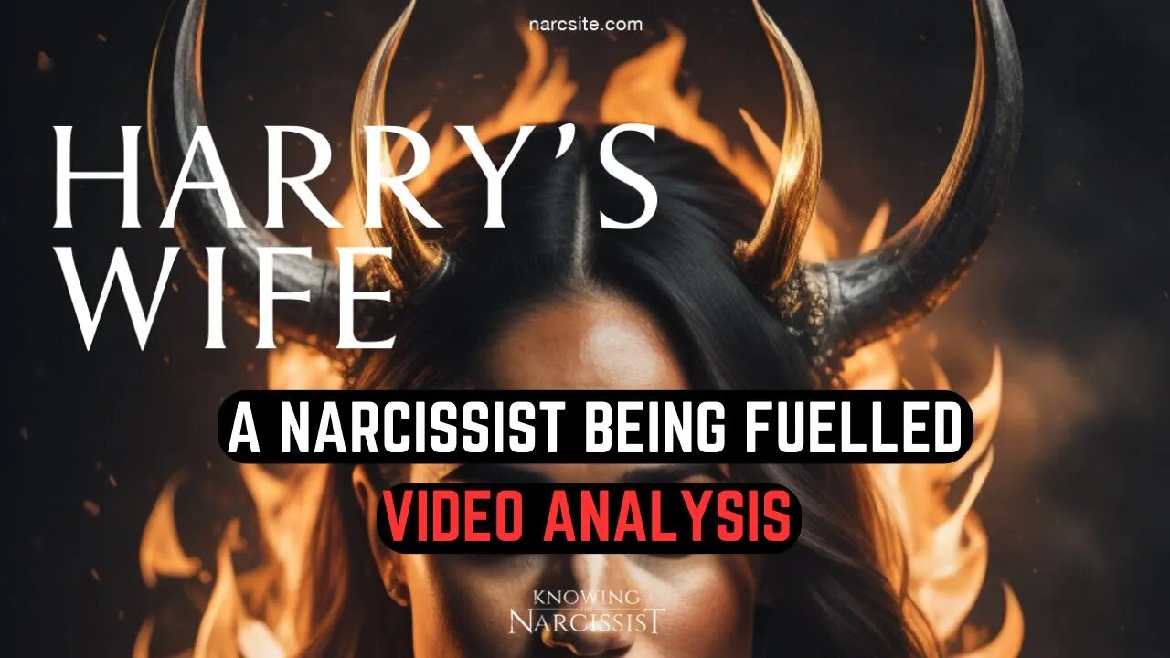 A Narcissist Being Fuelled - Video Analysis (Meghan Markle)