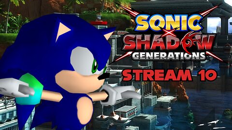 Speeding Through the Adventure Era - Sonic X Shadow Generations