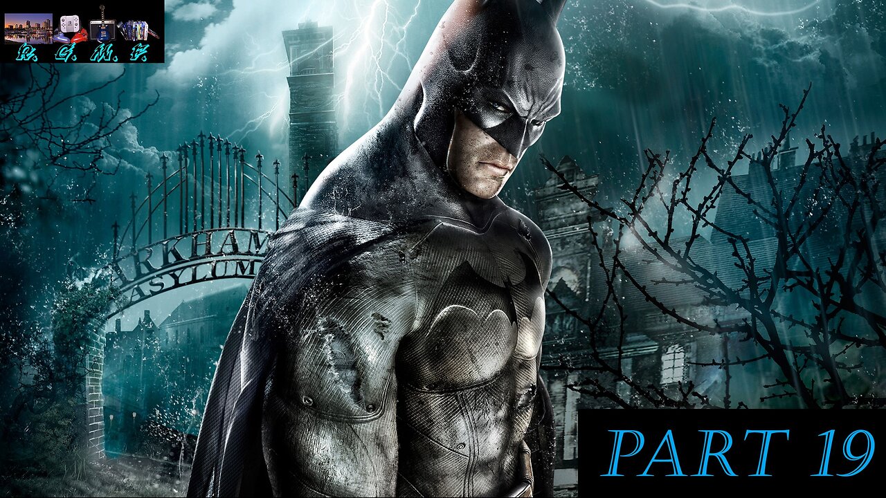 Arkham Asylum - Playthrough 19