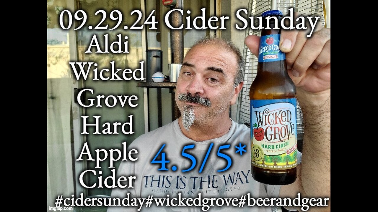 09.29.24 Cider Sunday: Aldi's Wicked Grove Hard Apple Cider 4.5/5*