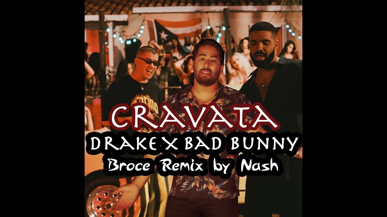 CRAVATA X DRAKE X BAD BUNNY X DJ SNAKE - BROCÉ