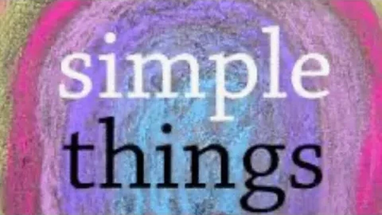 Simple Things