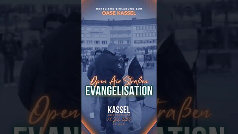 Open Air Straßenevangelisation | OASE KASSEL | 29. Juli