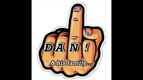 Fuck A UUUU Dan!!!