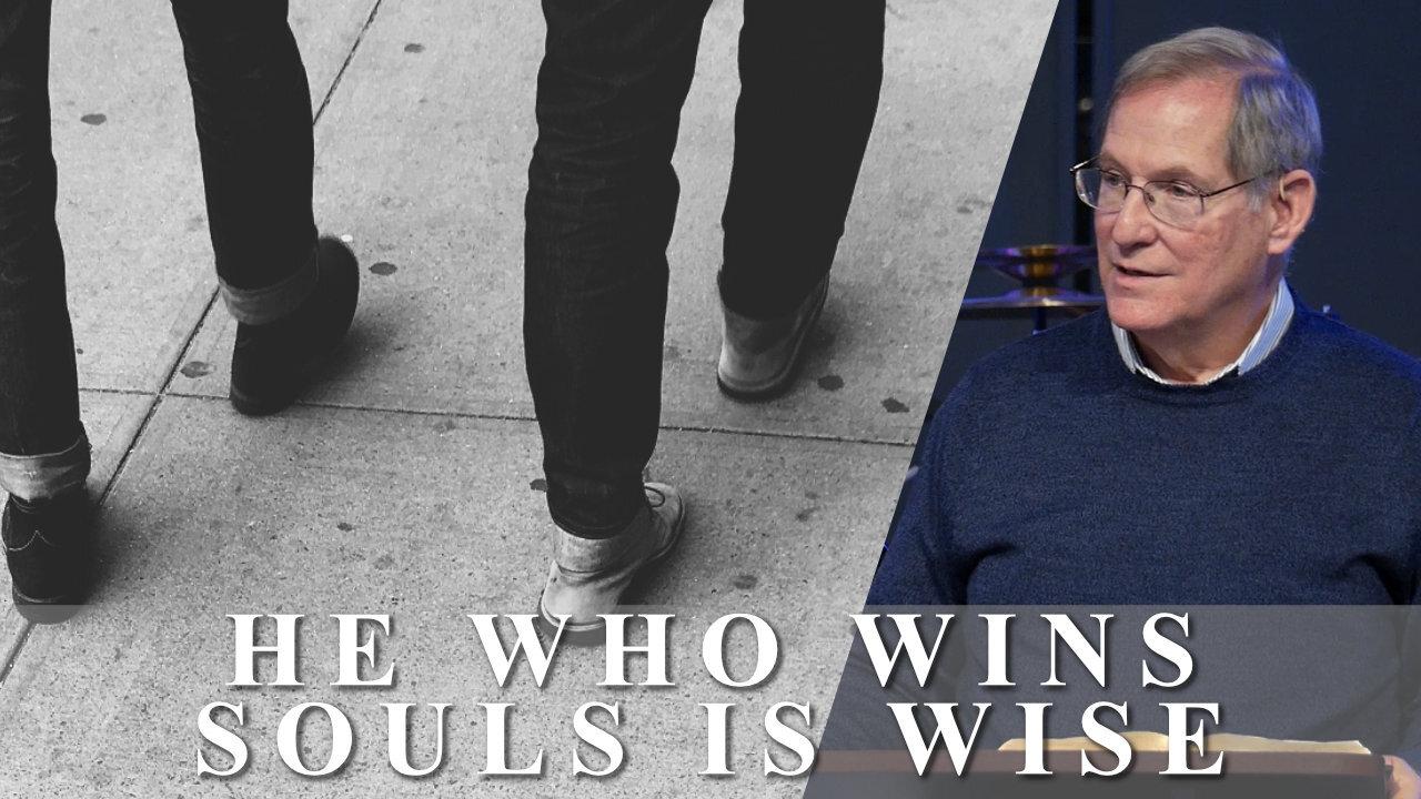 "He Who Wins Souls is Wise" - Jonah #3