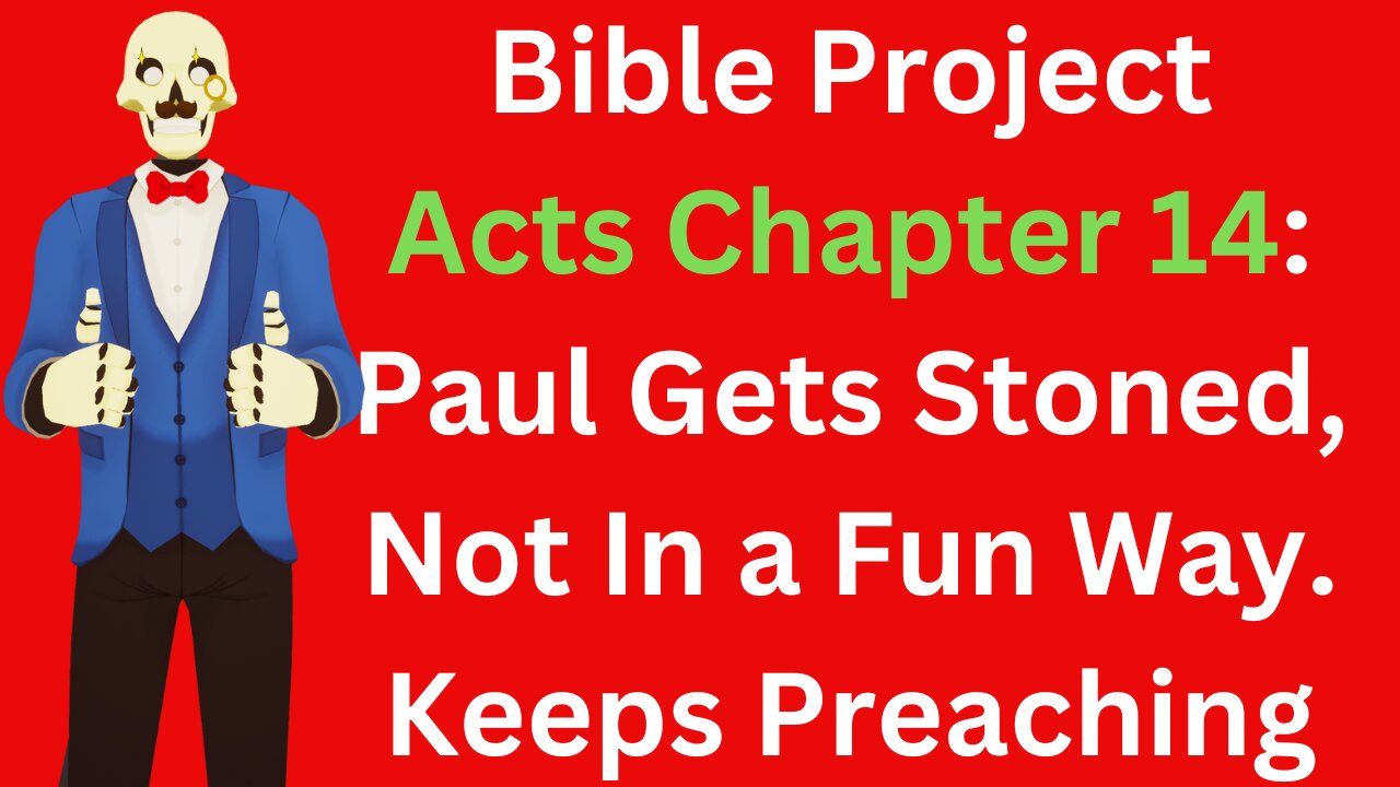 Bible Project Acts 14: Paul Gets Stoned