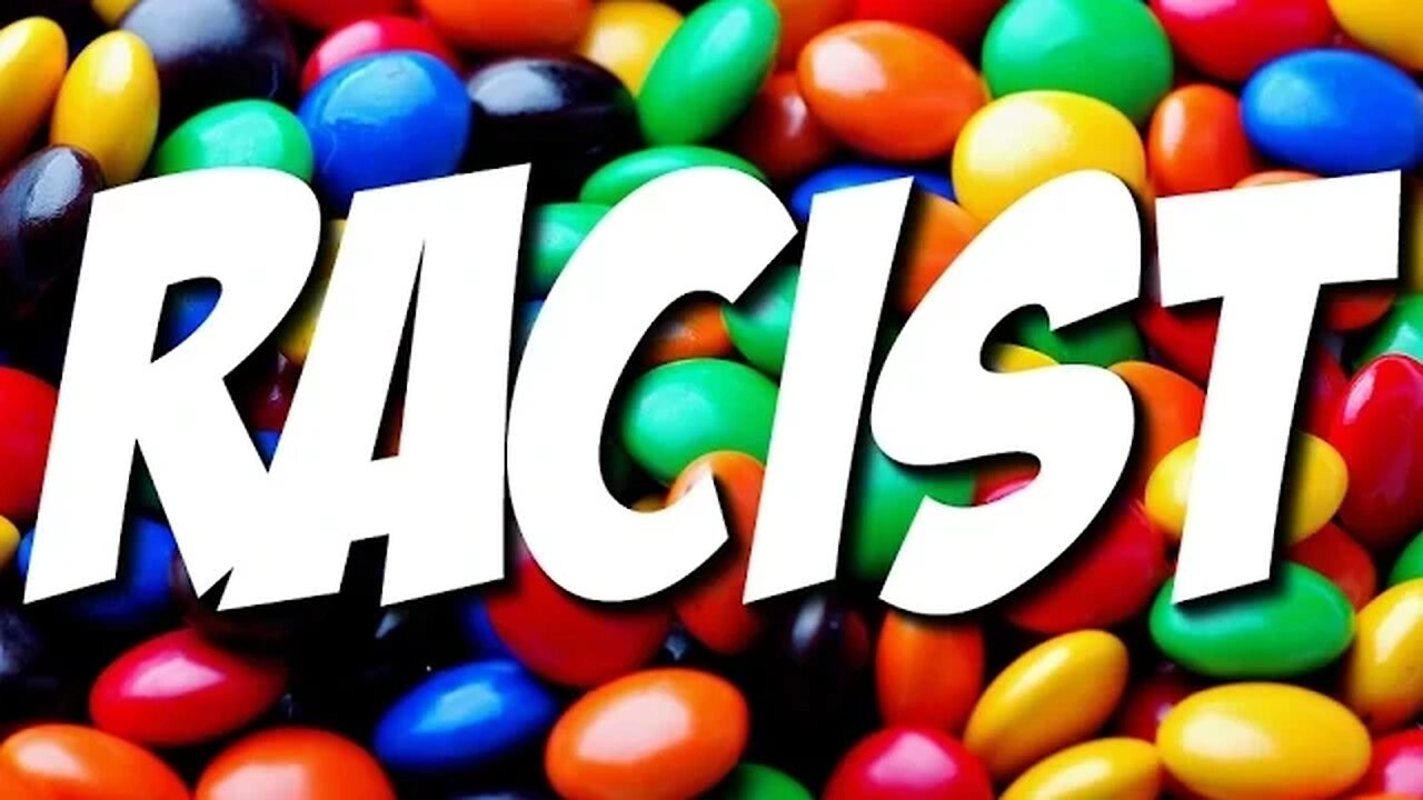 RACIST M&M'S!