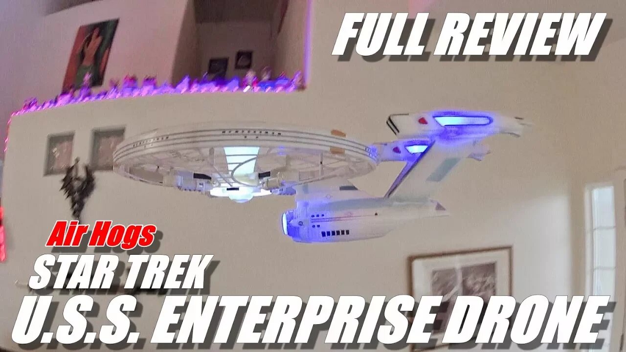 Star Trek U.S.S. Enterprise Drone - Full Review - [Unboxing, Flight Test, Pros & Cons]