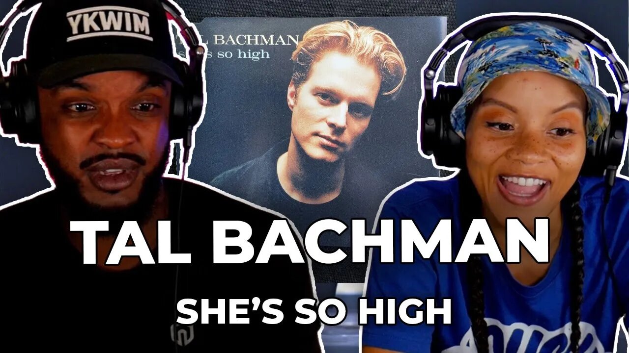 SIMP? 🎵 Tal Bachman - She's So High REACTION