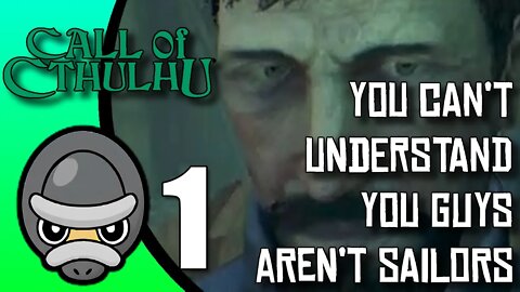 Call of Cthulhu // Part 1