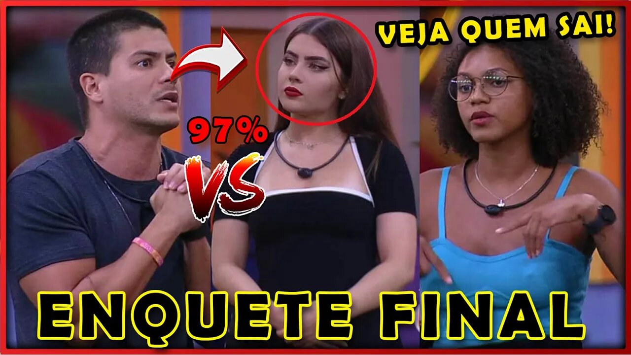 BBB22 ENQUETE FINAL ATUALIZADA APONTA ELIMINADO NESSE PAREDÃO COM ALTA REJEIÇÃO JADE, ARTHUR E JESSI