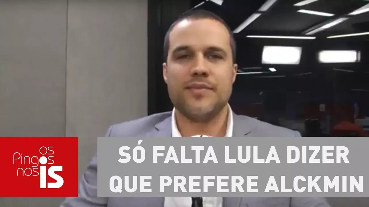 Felipe Moura Brasil: Só falta Lula dizer que prefere Alckmin