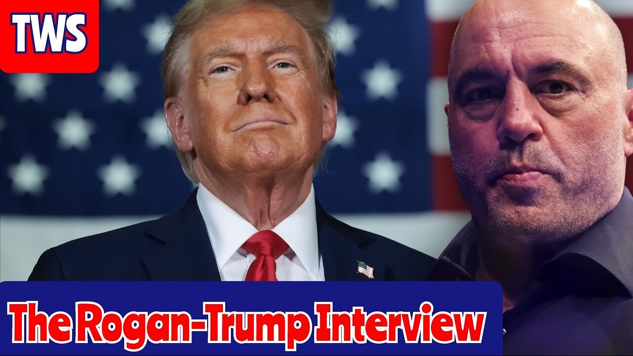 The Rogan-Trump Interview