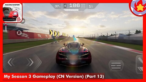 My Season 3 Gameplay (CN Version) (Part 13) | Racing Master