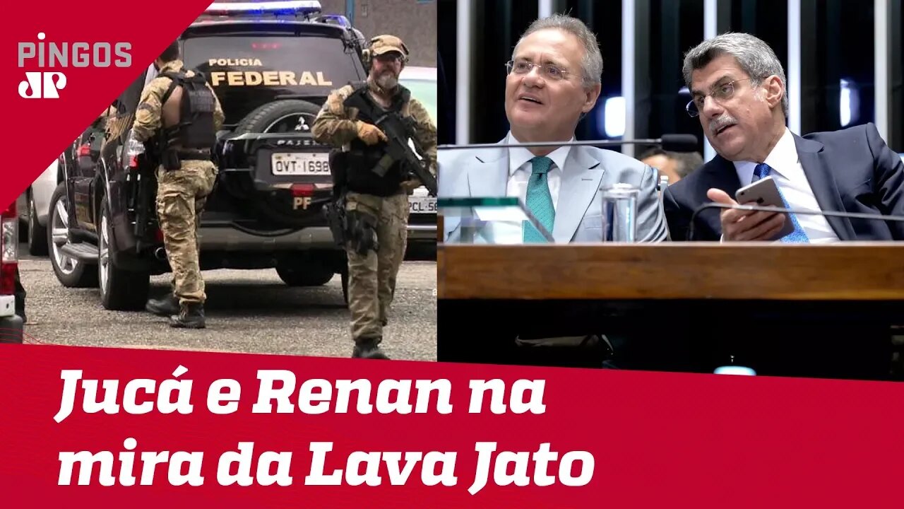 Jucá e Renan na mira da Lava Jato de novo