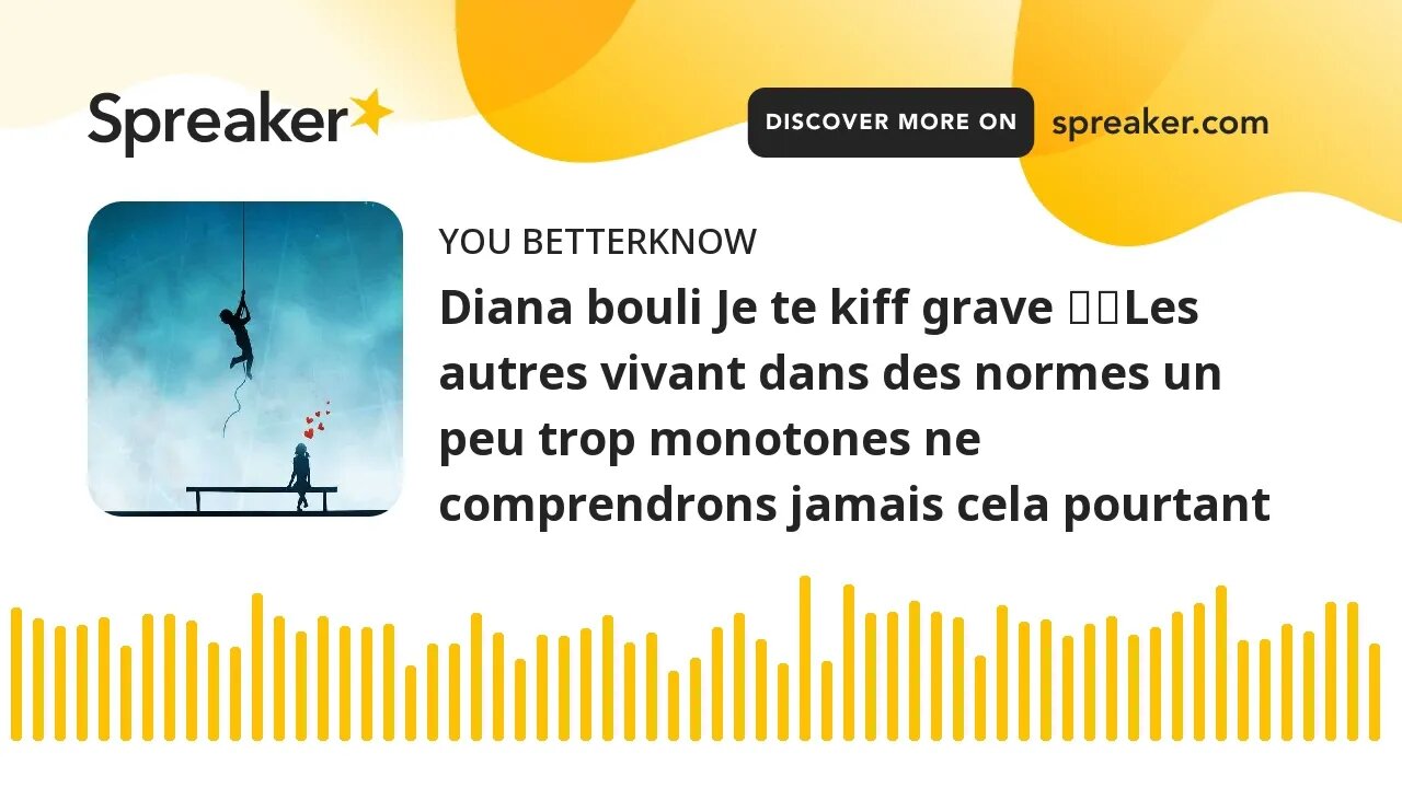 Diana bouli Je te kiff grave ♥️Les autres vivant dans des normes un peu trop monotones ne comprendro
