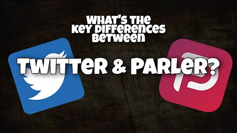 What's the difference between Twitter and Parler?