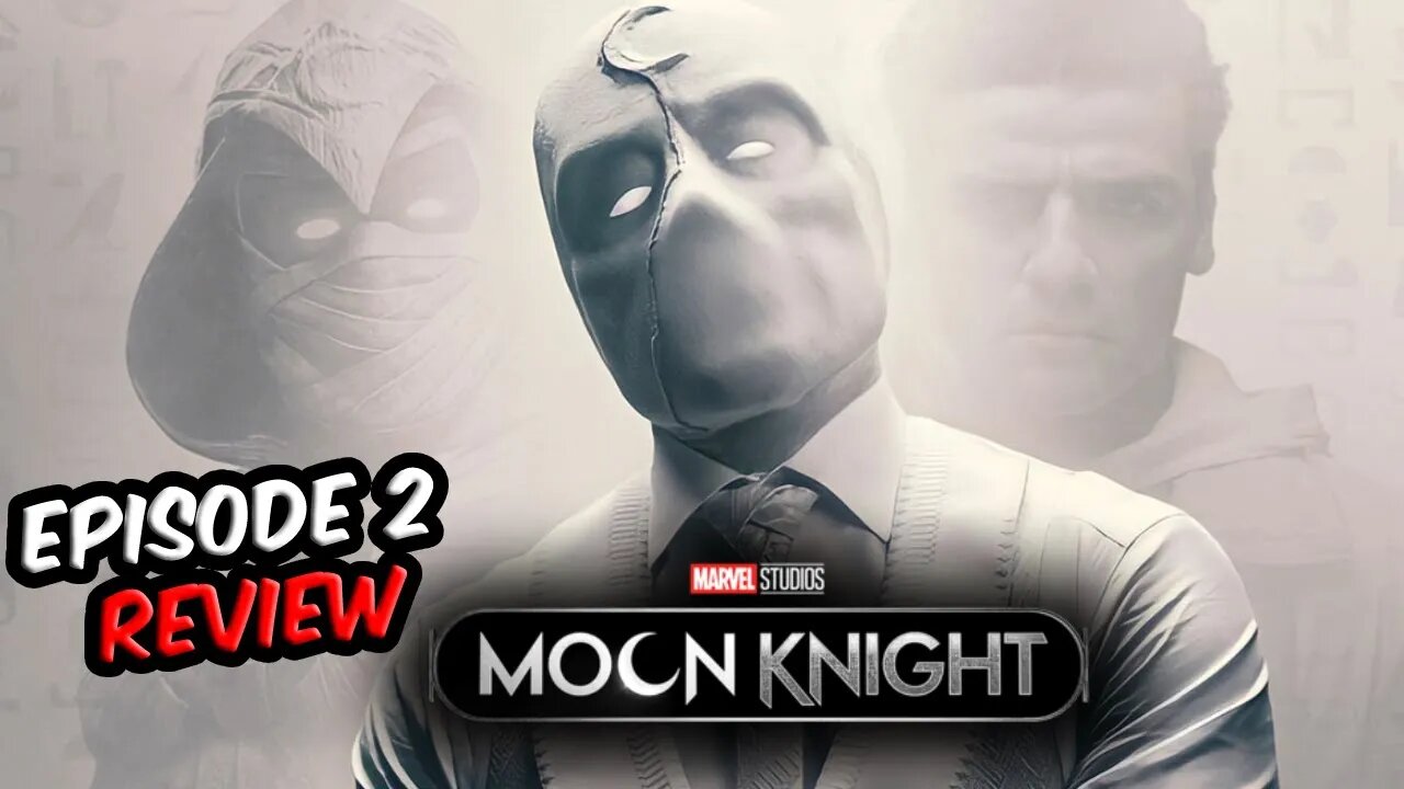 Moon Knight - Episode 2 Review | Summon The Suit