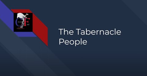 A Christian Walk with the Tabernacle People