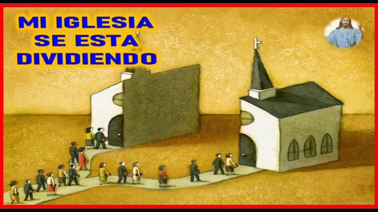 MENSAJE DE JESUCRISTO A DANIEL DE MARIA - MI IGLESIA SE ESTA DIVIDIENDO