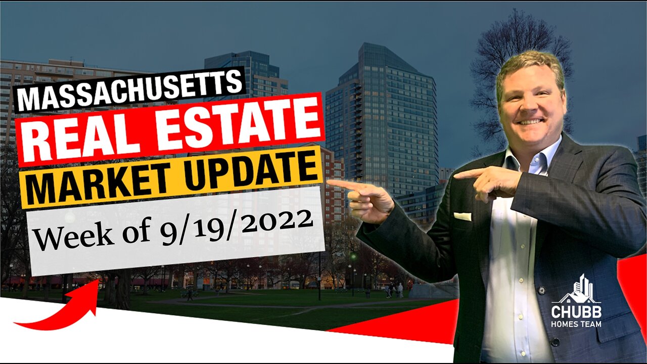 Massachusetts Real Estate Market Update for the week of 9/19/2022