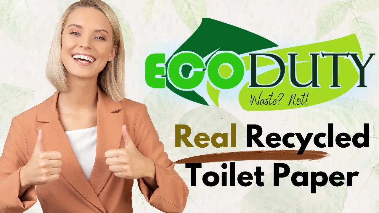 EcoDuty - RECLAIMED Toilet Paper!