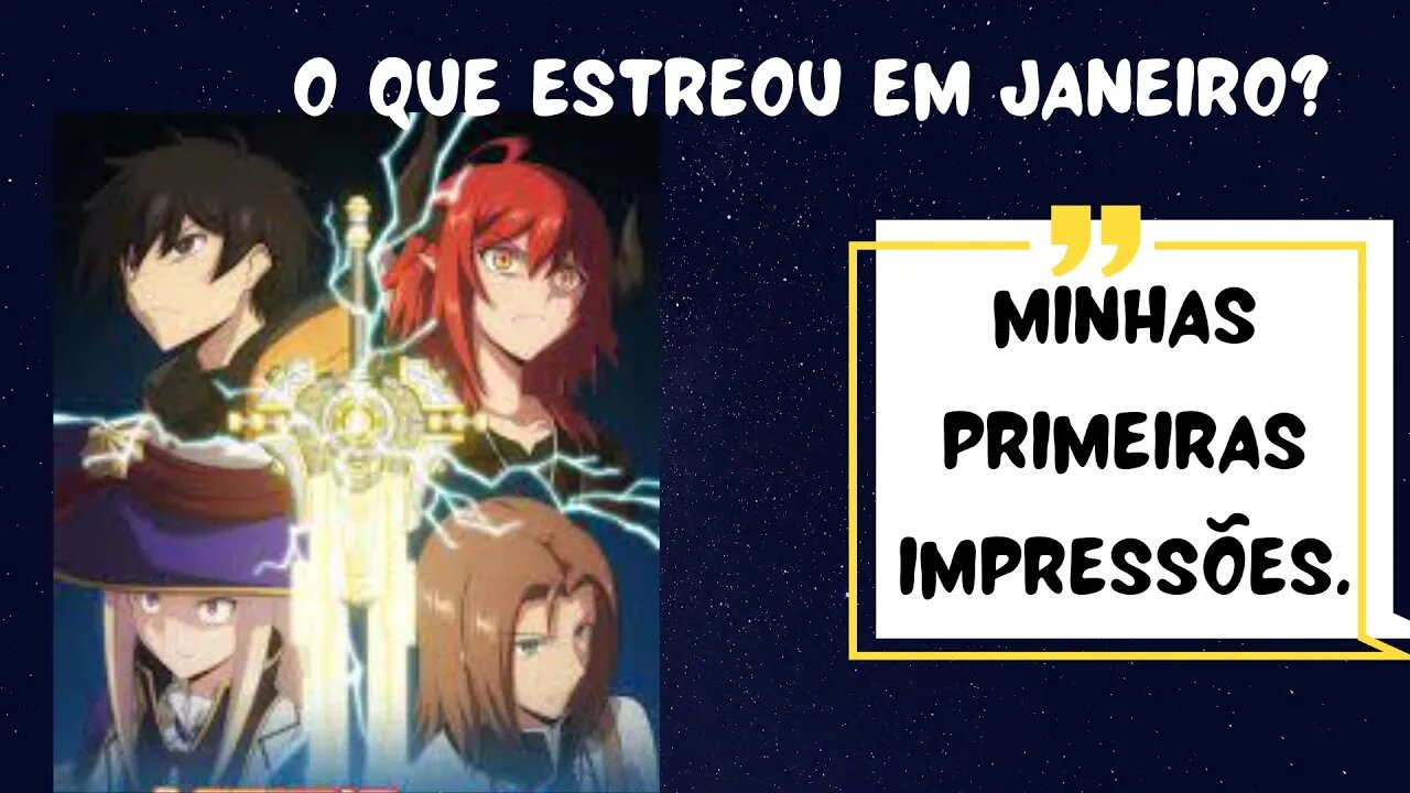 O que estreou em janeiro? São bons? Minhas primeiras impressões!