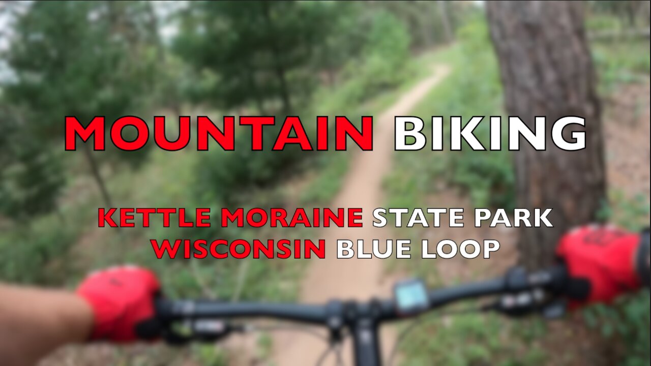 Mountain Biking at Kettle Moraine State Park in Wisconsin: John Muir Trail System - Blue Loop