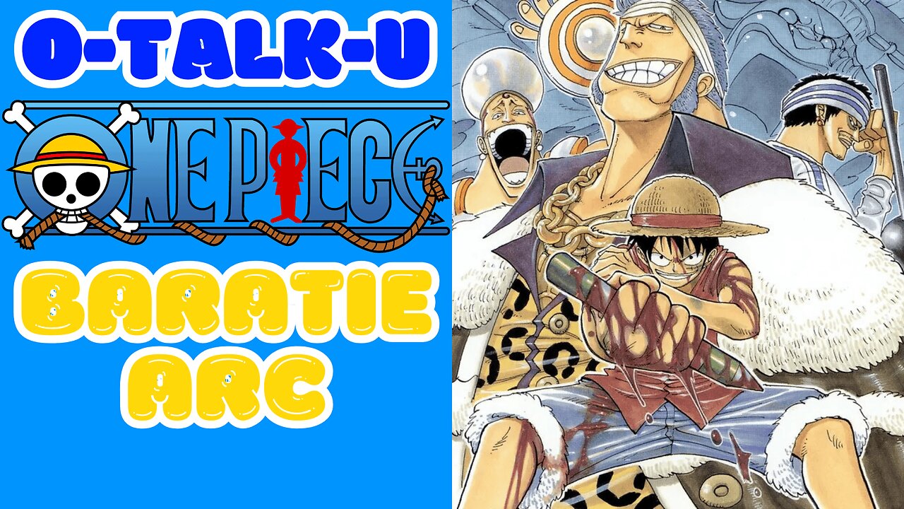 O-Talk-U: One Piece: Baratie Arc